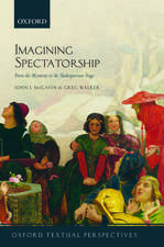 Imagining Spectatorship: From the Mysteries to the Shakespearean Stage