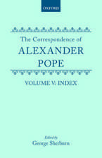 The Correspondence of Alexander Pope: Volume V: Index