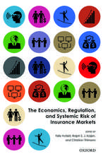 The Economics, Regulation, and Systemic Risk of Insurance Markets