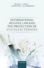 International Refugee Law and the Protection of Stateless Persons