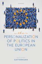 The Personalization of Politics in the European Union