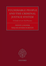 Vulnerable People and the Criminal Justice System: A Guide to Law and Practice