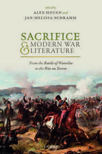 Sacrifice and Modern War Literature: The Battle of Waterloo to the War on Terror