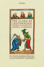 The Clash of Legitimacies: The State-Building Process in Late Medieval Lombardy