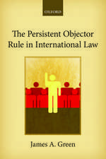 The Persistent Objector Rule in International Law