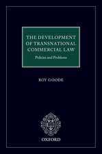 The Development of Transnational Commercial Law: Policies and Problems