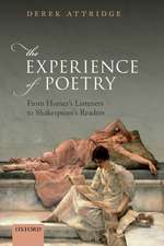 The Experience of Poetry: From Homer's Listeners to Shakespeare's Readers