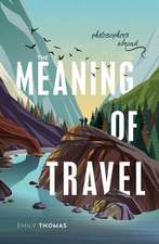 The Meaning of Travel