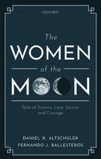 The Women of the Moon: Tales of Science, Love, Sorrow, and Courage