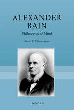 Alexander Bain: Philosopher of Mind