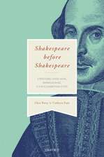 Shakespeare Before Shakespeare: Stratford-upon-Avon, Warwickshire, and the Elizabethan State