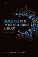 Utilities Reform in Twenty-First Century Australia: Providing the Essentials