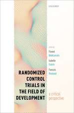 Randomized Control Trials in the Field of Development: A Critical Perspective