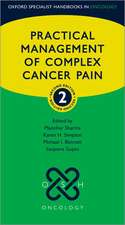 Practical Management of Complex Cancer Pain