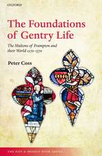 The Foundations of Gentry Life: The Multons of Frampton and their World 1270-1370