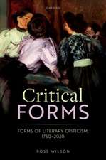 Critical Forms: Forms of Literary Criticism, 1750-2020