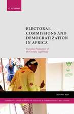 Electoral Commissions and Democratization in Africa: Everyday Production of Democratic Legitimacy