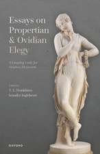 Essays on Propertian and Ovidian Elegy: A Limping Lady for Stephen Heyworth