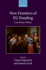 New Frontiers of EU Funding: Law, Policy, Politics