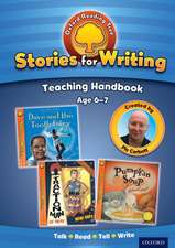 Oxford Reading Tree: Stories for Writing: Age 6-7: Teaching Handbook