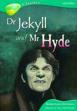 Oxford Reading Tree: Level 16B: TreeTops Classics: Dr Jeckyll and Mr Hyde