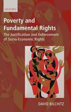 Poverty and Fundamental Rights: The Justification and Enforcement of Socio-Economic Rights