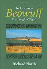 The Origins of Beowulf: From Vergil to Wiglaf