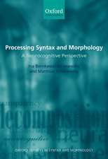 Processing Syntax and Morphology: A Neurocognitive Perspective