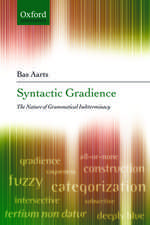 Syntactic Gradience: The Nature of Grammatical Indeterminacy