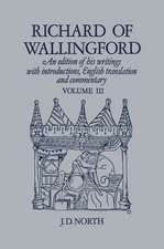 Richard of Wallingford Vol 3: An edition of his writings with Introduction, English Translation, and Commentary