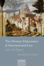 The Human Dimension of International Law: Selected Papers of Antonio Cassese