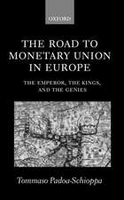 The Road to Monetary Union in Europe