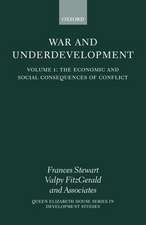 War and Underdevelopment: Volume 1: The Economic and Social Consequences of Conflict