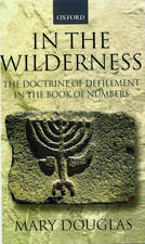 In the Wilderness: The Doctrine of Defilement in the Book of Numbers