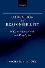 Causation and Responsibility: An Essay in Law, Morals, and Metaphysics