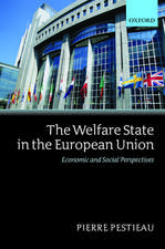 The Welfare State in the European Union: Economic and Social Perspectives