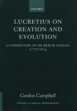 Lucretius on Creation and Evolution: A Commentary on De rerum natura Book 5 Lines 772-1104