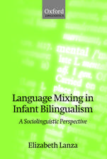 Language Mixing in Infant Bilingualism: A Sociolinguistic Perspective