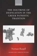 The Doctrine of Deification in the Greek Patristic Tradition