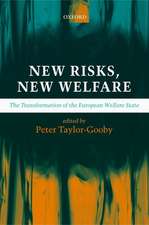 New Risks, New Welfare: The Transformation of the European Welfare State