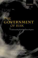 The Government of Risk: Understanding Risk Regulation Regimes