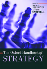 The Oxford Handbook of Strategy: A Strategy Overview and Competitive Strategy