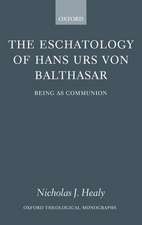 The Eschatology of Hans Urs von Balthasar