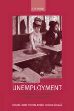 Unemployment: Macroeconomic Performance and the Labour Market