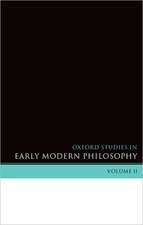 Oxford Studies in Early Modern Philosophy: Volume 2