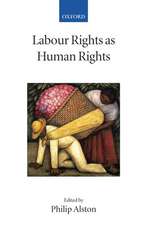 Labour Rights as Human Rights