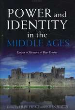 Power and Identity in the Middle Ages: Essays in Memory of Rees Davies