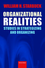 Organizational Realities: Studies of Strategizing and Organizing