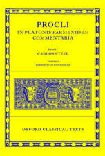 Procli In Platonis Parmenidem Commentaria: Tomus I, Libros I-III Continens