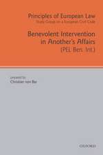 Principles of European Law: Benevolent Intervention in Another's Affairs